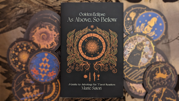 Introducing 'As Above, So Below: A Guide to Astrology for Tarot Readers'