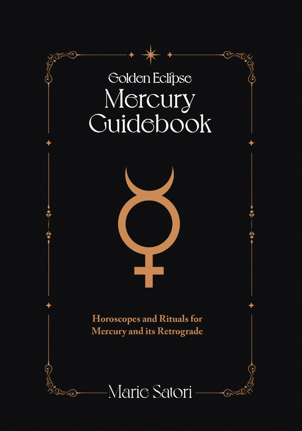 [Digital] Mercury Guidebook: Horoscopes and Rituals for Mercury and its Retrograde